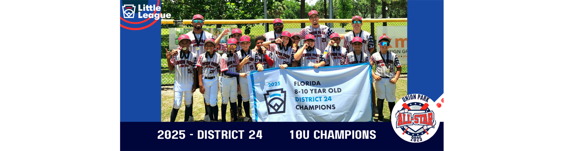 2025 - DISTRICT 24       10U CHAMPIONS